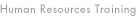 Human Resources Training